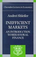 Inefficient Markets An Introduction to Behavioral Finance cover