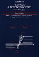 Modular Series on Solid State Devices  Volume III: The Bipolar Junction Transistor cover