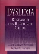 Dyslexia Research and Resource Guide cover