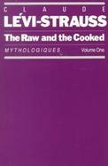 The Raw and the Cooked Mythologiques (volume1) cover