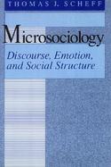 Microsociology Discourse, Emotion and Social Structure cover