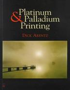 Platinum and Palladium Printing cover