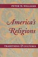 America's Religions: Traditions and Cultures cover