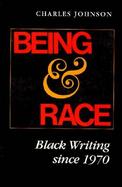 Being and Race Black Writing Since 1970 cover