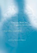 Language, Brain, and Cognitive Development Essays in Honor of Jacques Mehler cover