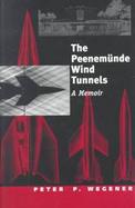The Peenemunde Wind Tunnels cover