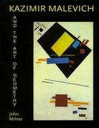 Kasimir Malevich and the Art of Geometry cover