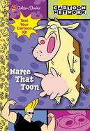 Name That Toon: Trivia Book cover