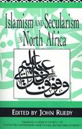 Islamism and Secularism in North Africa cover
