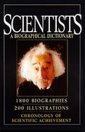 Scientists: A Biographical Dictionary cover
