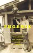 Phoenix A Brother's Life cover