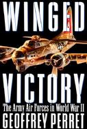 Winged Victory: The Army Air Forces in World War II cover