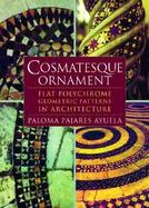 Cosmatesque Ornament Flat Polychrome Geometric Patterns in Architecture cover