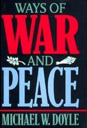 Ways of War and Peace Realism, Liberalism, and Socialism cover