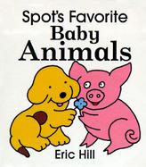 Spot's Favorite Baby Animals cover