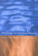 Psychology for the Christian Ministry cover