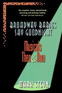 Broadway Babies Say Goodnight Musicals Then and Now cover