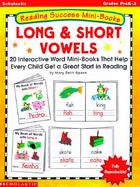 Short & Long Vowels Twenty Interactive Mini-Books That Help Every Child Get a Great Start in Reading cover