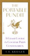 The Portable Pundit: A Crash Course in Cocktail Party Conversation cover