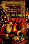 A Yuletide Universe Sixteen Fantastical Tales cover