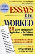 Essays That Worked 50 Essays from Successful Applications to the Nation's Top Colleges cover