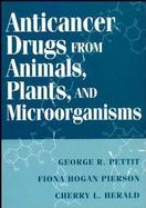 Anticancer Drugs from Animals, Plants, and Microorganisms cover
