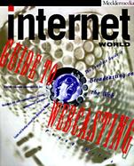 Internet World<SUP>TM</SUP> Guide to Webcasting cover