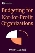 Budgeting for Not-For-Profit Organizations cover