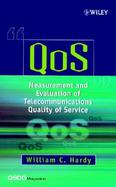 Qos Measurement and Evaluation of Telecommunicatins  Quality of Service cover