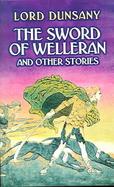 The Sword Of Welleran And Other Stories And Other Stories cover