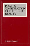 Piaget's Construction of the Child's Reality cover