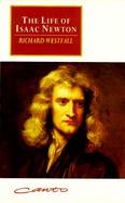 The Life of Isaac Newton cover