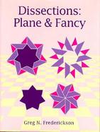 Dissections: Plane and Fancy cover