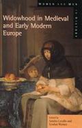 Widowhood in Medieval and Early Modern Europe cover
