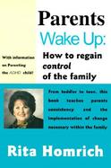 Parents Wake Up How to Regain Control of the Family cover