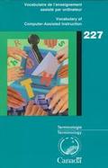 Vocabulary of Computer-Assisted Instruction Terminology Bulletin 227 cover