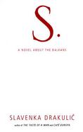 S.: A Novel about the Balkans cover