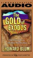 The Gold of Exodus: The Discovery of the True Mount Sinai cover