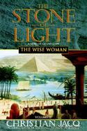 The Stone of Light The Wise Woman (volume2) cover