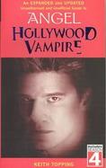 Hollywood Vampire The Apocalypse - An Unofficial And Unauthorised Guide To The Final Season Of Angel cover