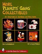 More Peanuts Gang Collectibles An Unauthorized Handbook and Price Guide cover