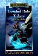 The Icewind Dale Trilogy: The Crystal Shard/Streams of Silver/The Halfling's Gem cover