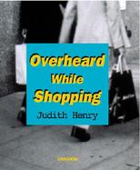 Overheard While Shopping cover