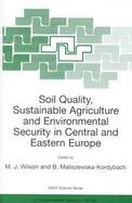 Soil Quality, Sustainable Agriculture and Environmental Security in Central and Eastern Europe cover