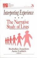 Interpreting Experience The Narrative Study of Lives (volume3) cover