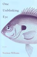 One Unblinking Eye Poems cover