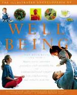 The Illustrated Encyclopedia of Well-Being: For Body, Mind & Spirit cover