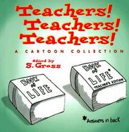 Teachers! Teachers! Teachers! A Cartoon Collection cover