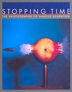 Stopping Time The Photographs of Harold Edgerton cover