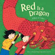 Red Is a Dragon A Book of Colors cover